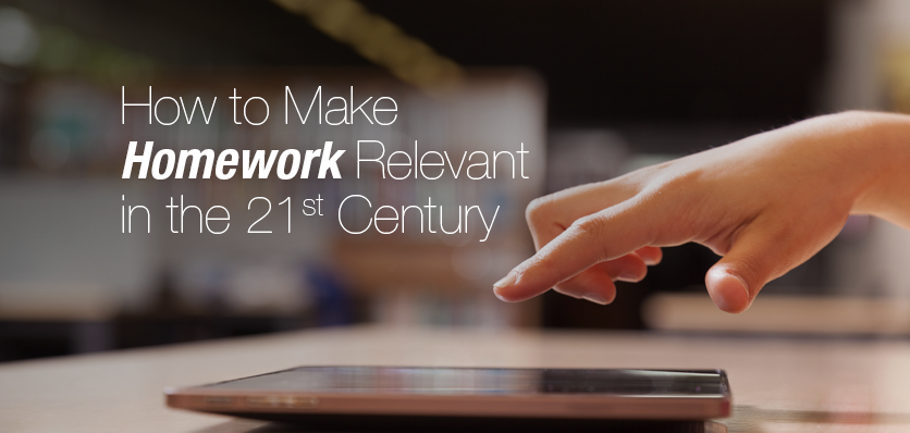 how-to-make-homework-relevant-in-the-21st-century